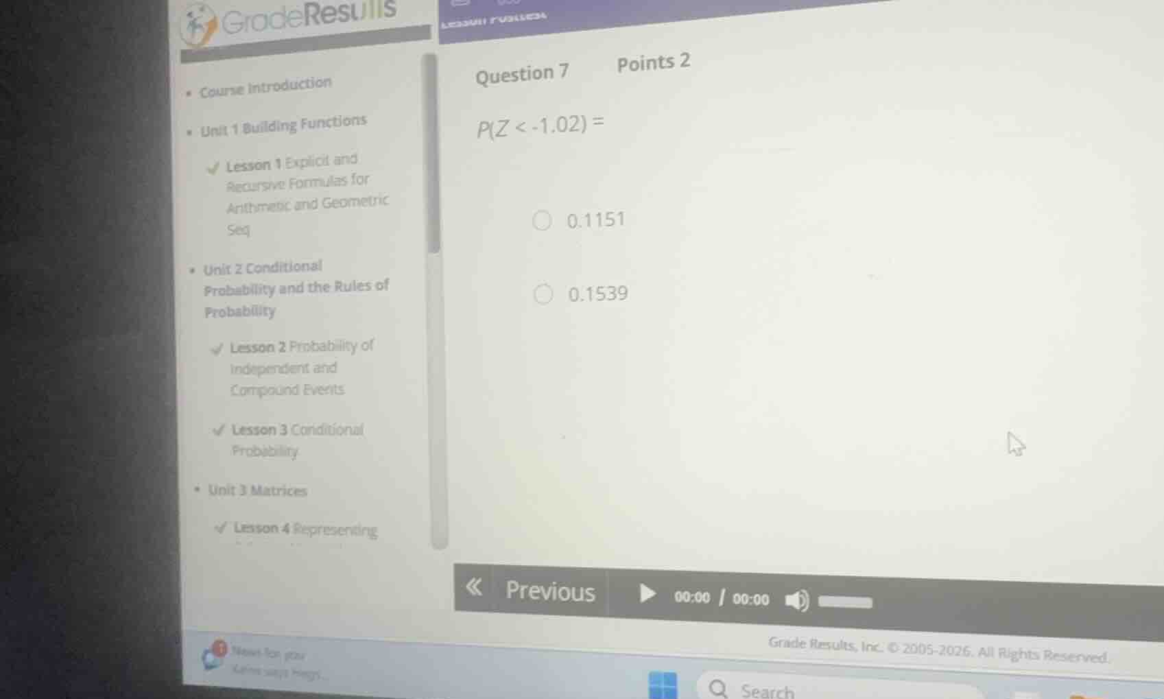 question 7 points 2 \\(p(z < -1.02) =\\) * 0.1151 * 0.1539