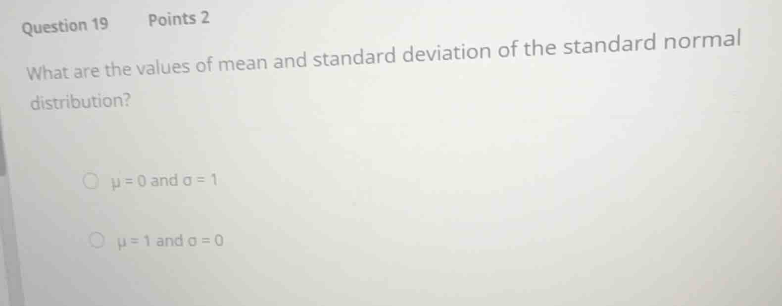 question 19 points 2 what are the values of mean and standard deviation…