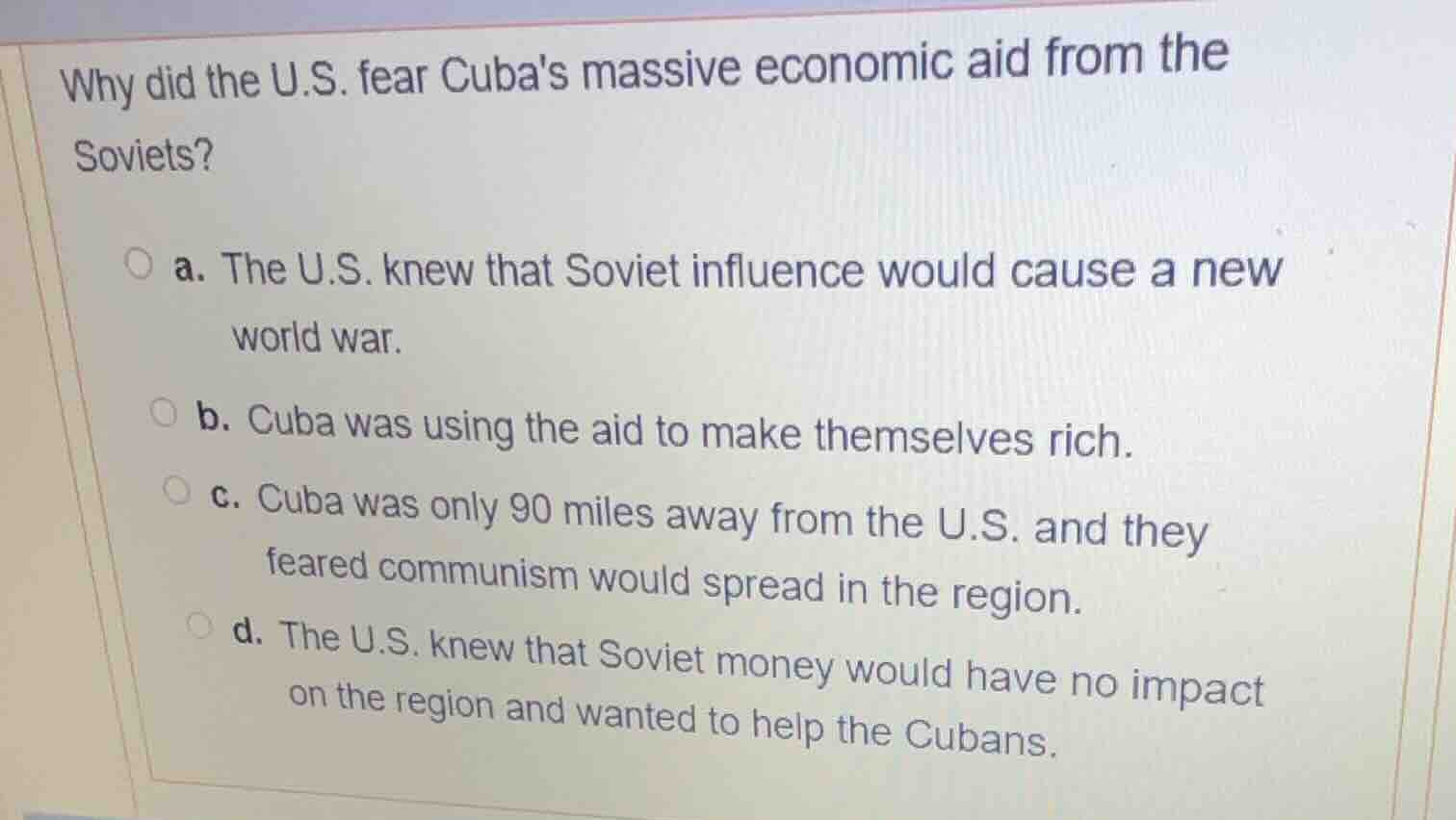 why did the u.s. fear cubas massive economic aid from the soviets? a. t…