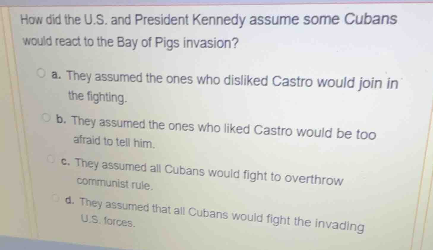 how did the u.s. and president kennedy assume some cubans would react t…