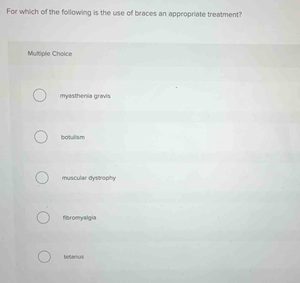 for which of the following is the use of braces an appropriate treatmen…