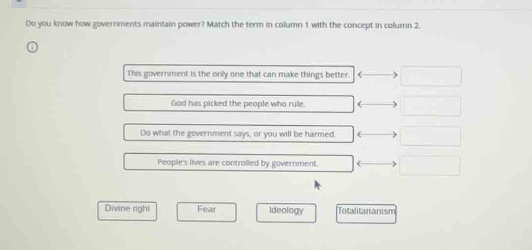 do you know how governments maintain power? match the term in column 1 …
