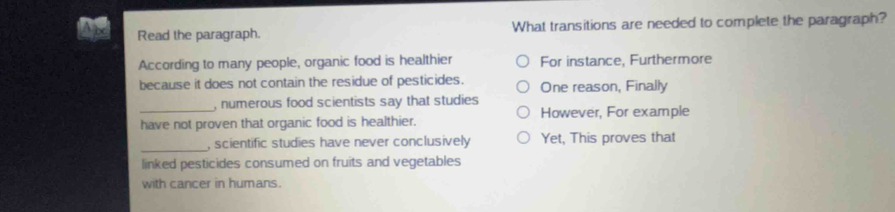 read the paragraph. according to many people, organic food is healthier…