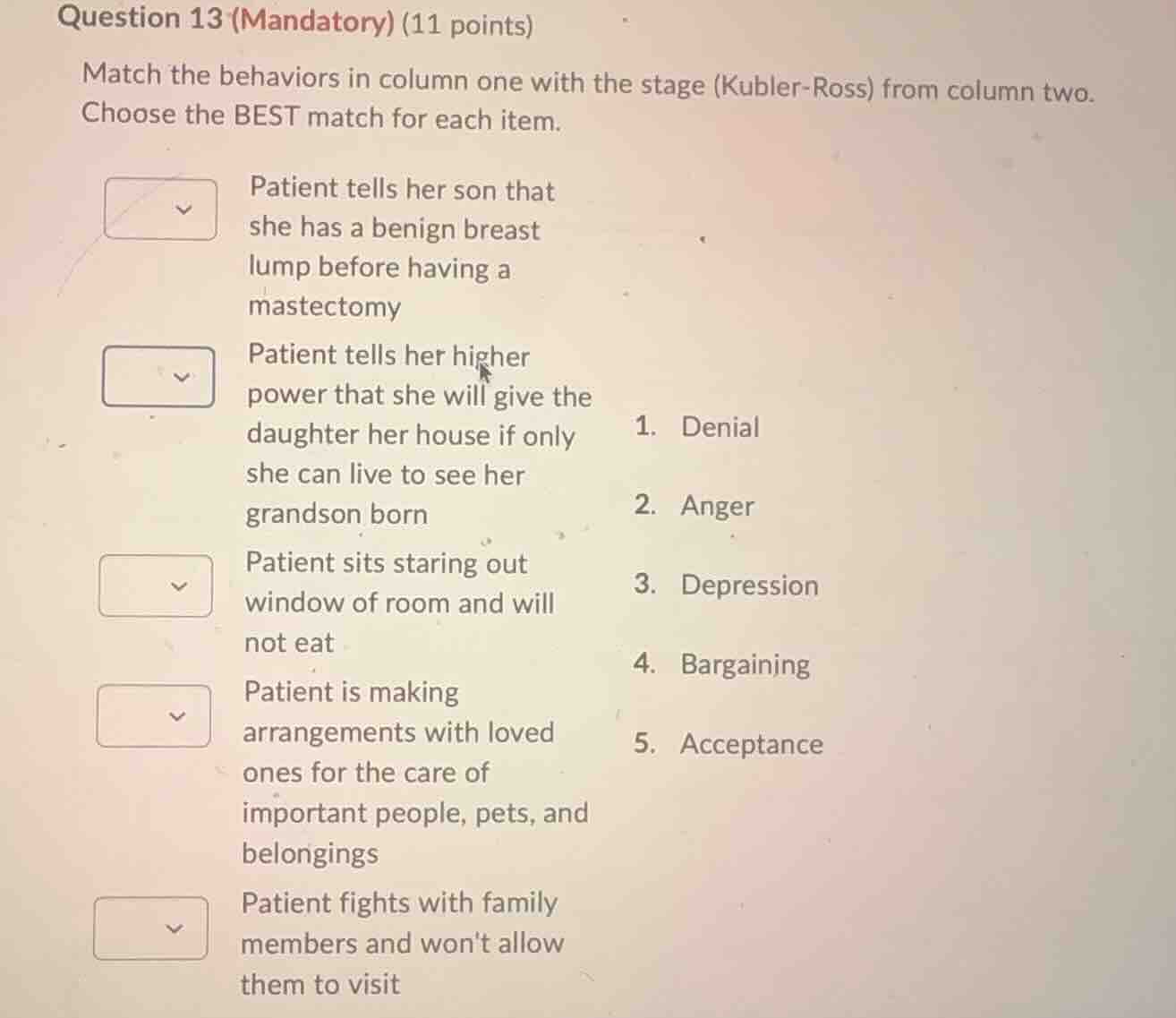 question 13 (mandatory) (11 points) match the behaviors in column one w…