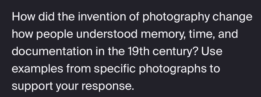 how did the invention of photography change how people understood memor…