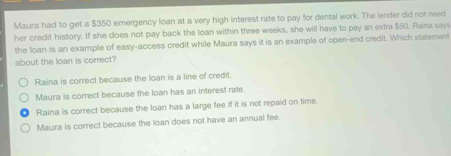maura had to get a $350 emergency loan at a very high interest rate to …