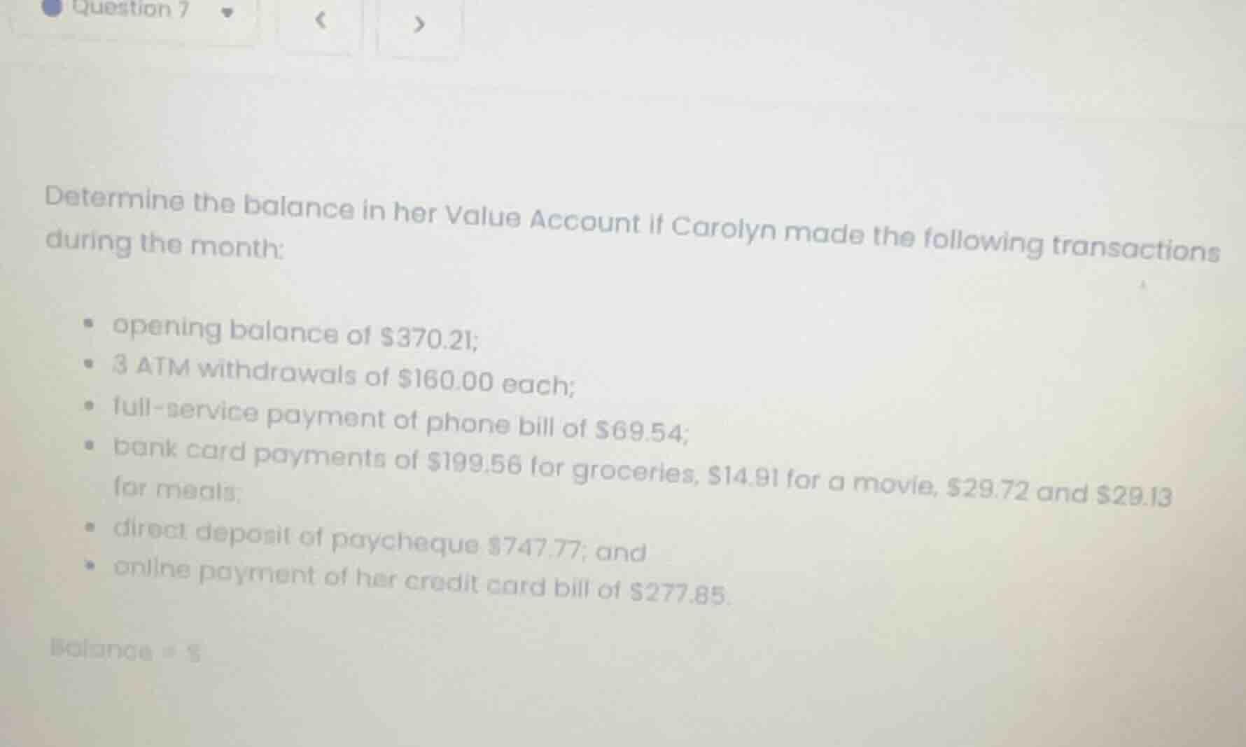 determine the balance in her value account if carolyn made the followin…