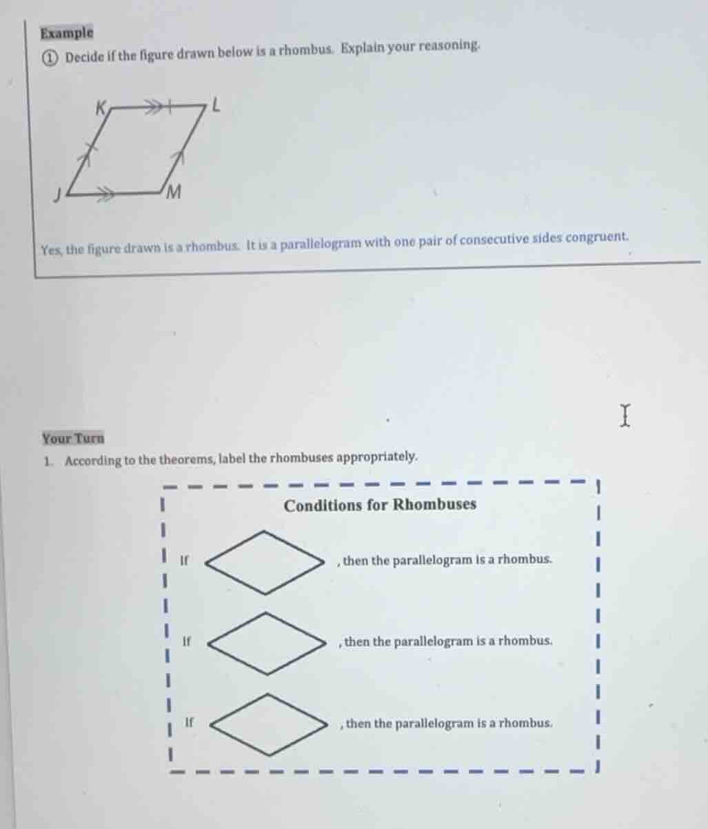 your turn 1. according to the theorems, label the rhombuses appropriate…