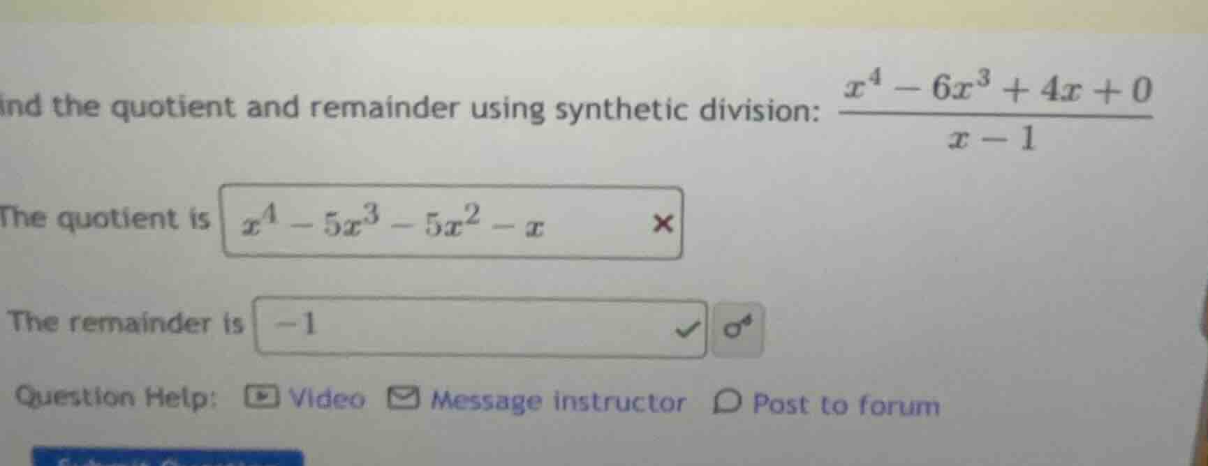 find the quotient and remainder using synthetic division: \\frac{x^4 - …