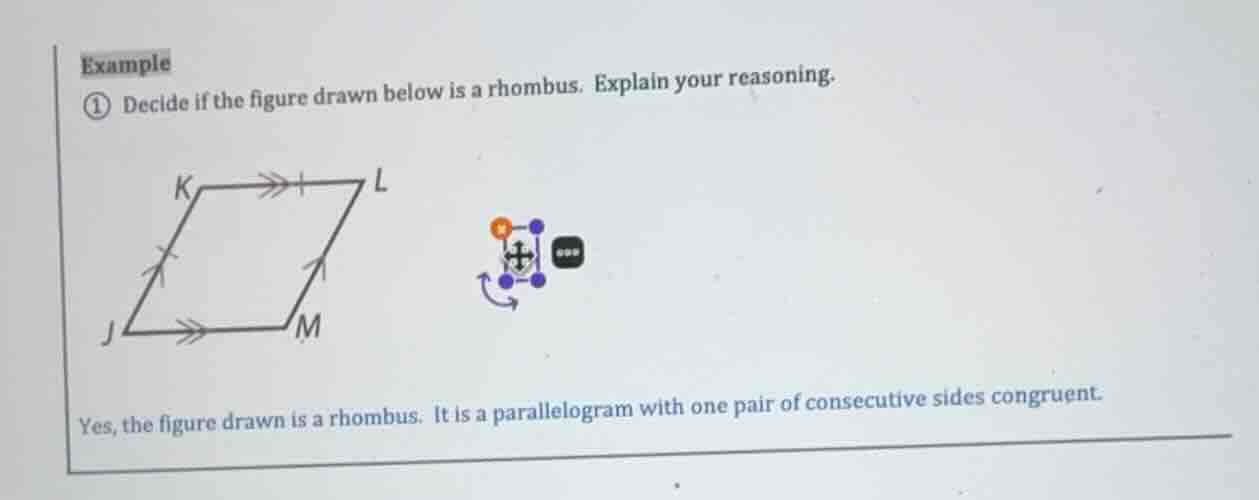 example (1) decide if the figure drawn below is a rhombus. explain your…