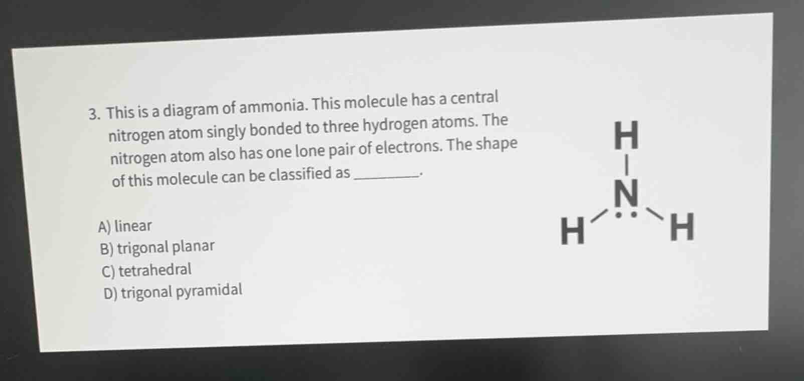 3. this is a diagram of ammonia. this molecule has a central nitrogen a…