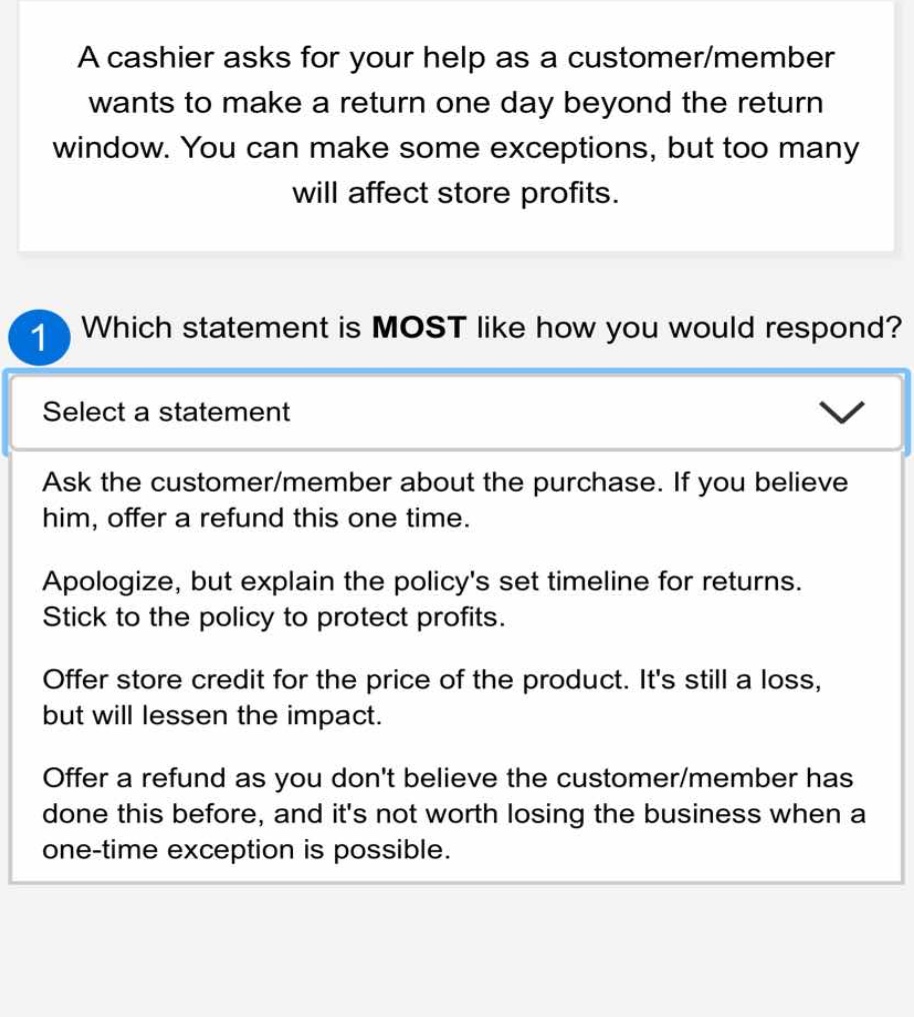 a cashier asks for your help as a customer/member wants to make a retur…