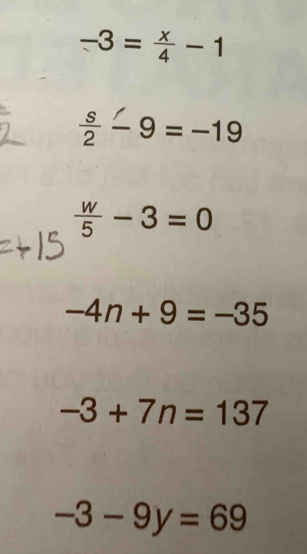 \\-3 = \\frac{x}{4} - 1\\ \\\\frac{s}{2} - 9 = -19\\ \\\\frac{w}{5} - 3…