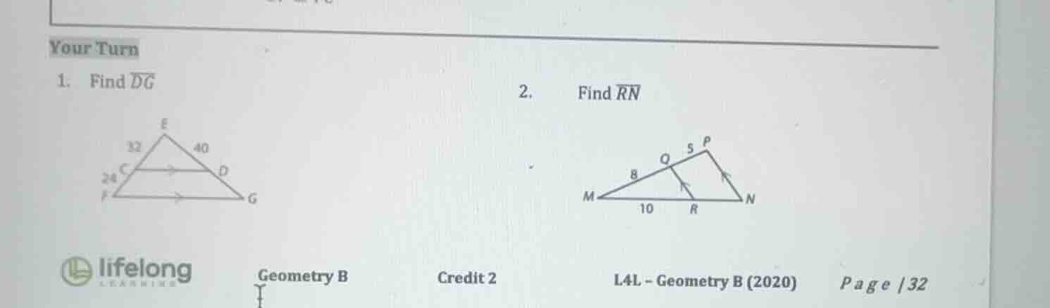 your turn 1. find \\(dg\\) 2. find \\(rn\\)