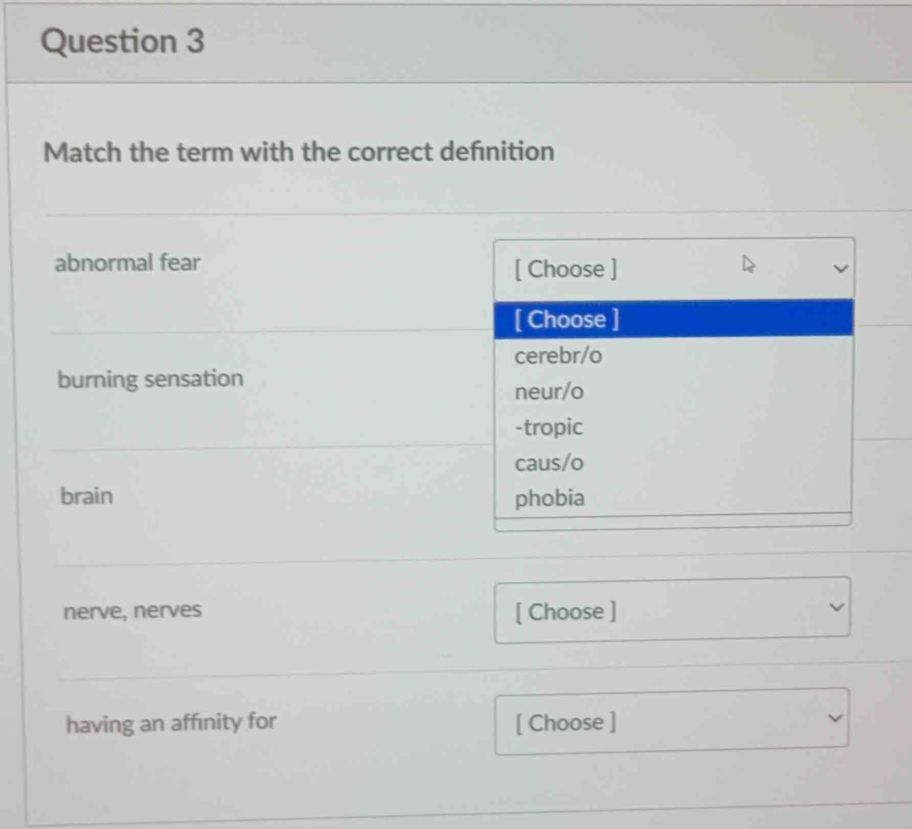 question 3 match the term with the correct definition abnormal fear bur…