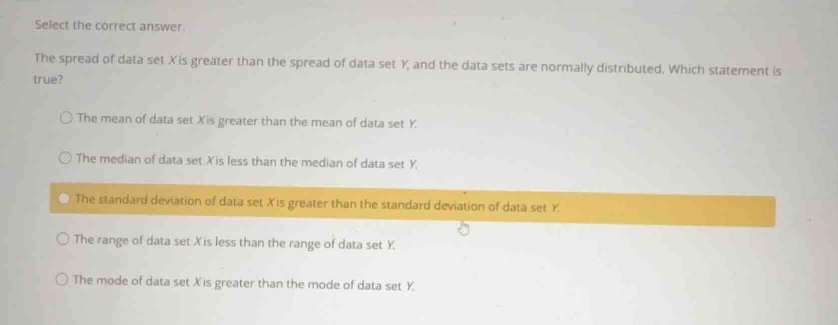 select the correct answer. the spread of data set \\(x\\) is greater th…