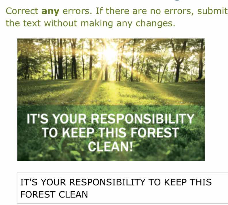 correct any errors. if there are no errors, submit the text without mak…
