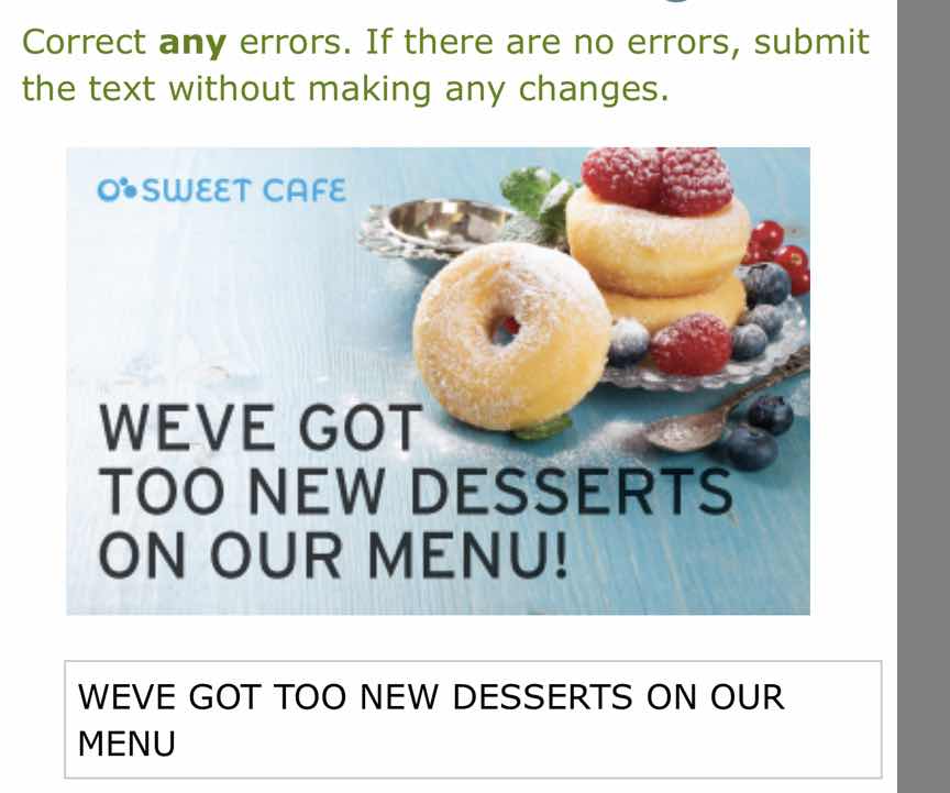 correct any errors. if there are no errors, submit the text without mak…