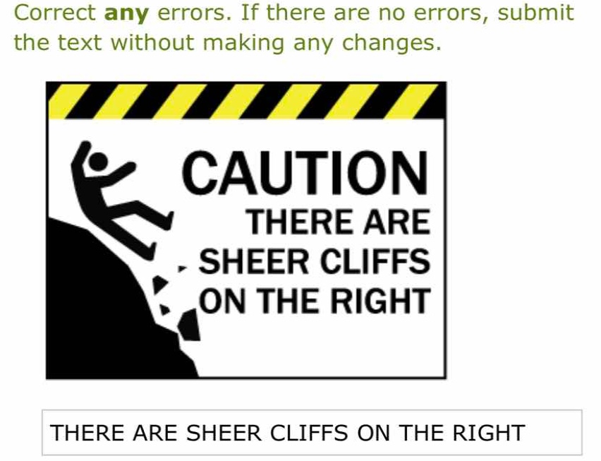 correct any errors. if there are no errors, submit the text without mak…