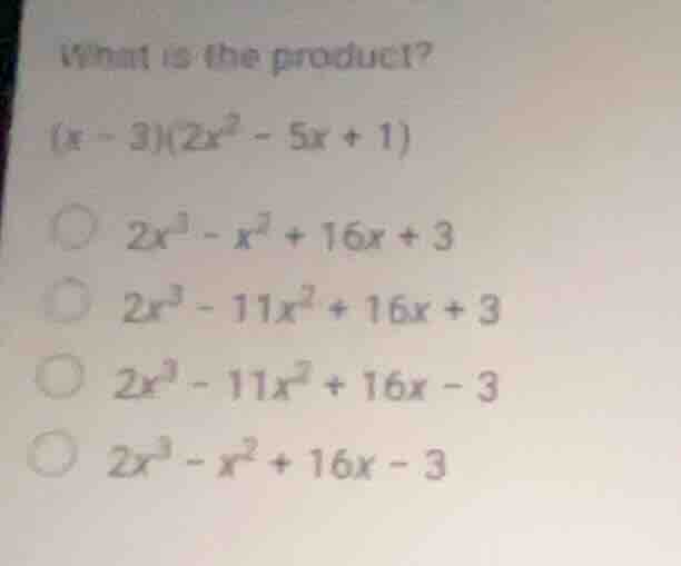 what is the product? \\((x - 3)(2x^2 - 5x + 1)\\) \\(2x^3 - x^2 + 16x +…
