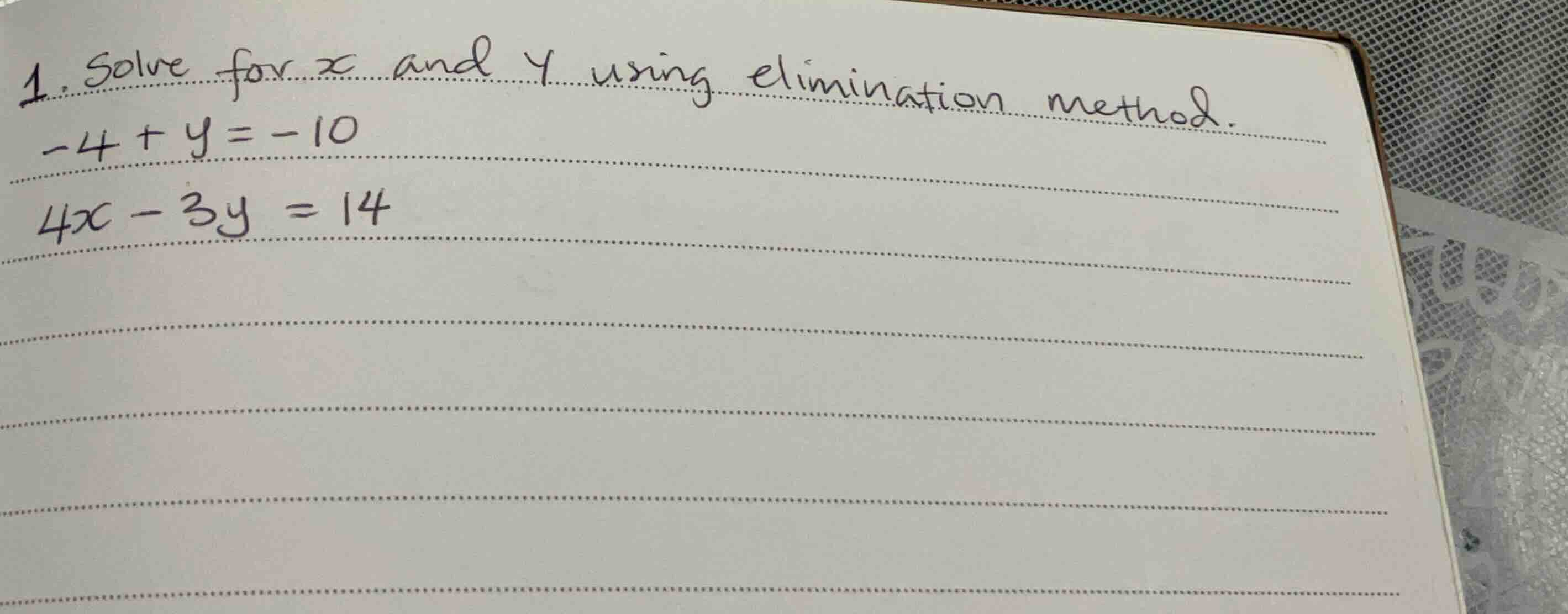 1. solve for \\(x\\) and \\(y\\) using elimination method. \\-4 + y = -…