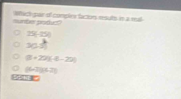 which pair of complex factors results in a real-number product? \\(15(-…
