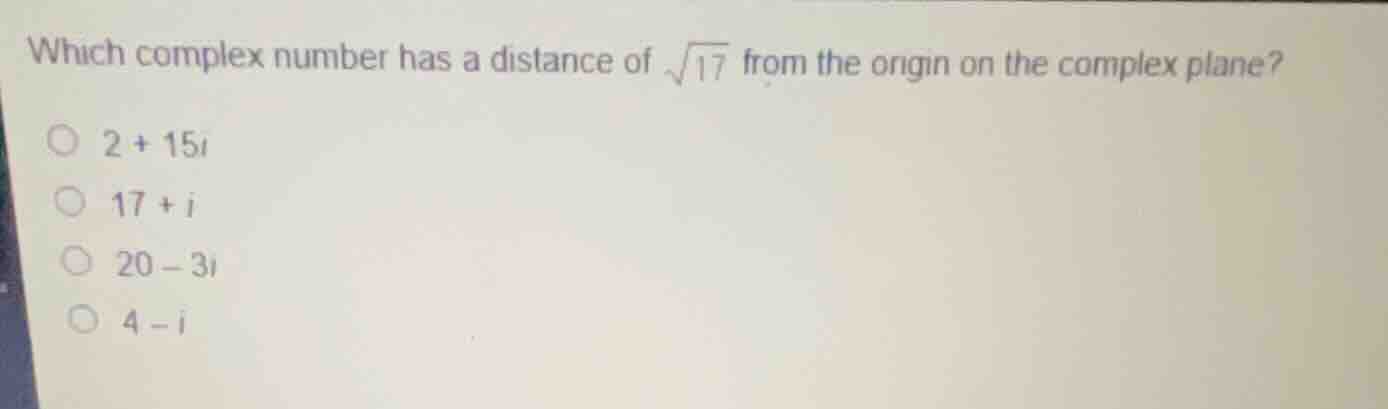 which complex number has a distance of \\(\\sqrt{17}\\) from the origin…