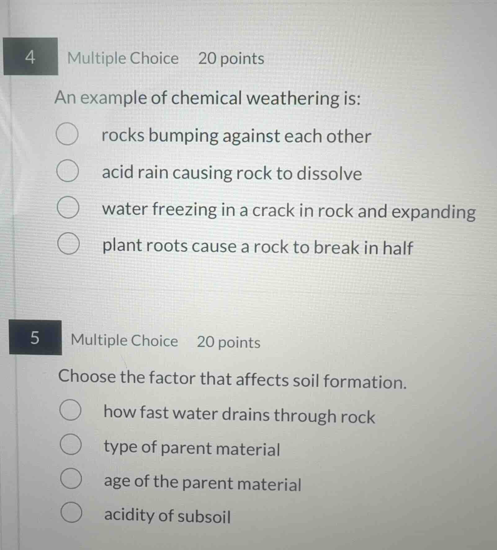 4 multiple choice 20 points an example of chemical weathering is: rocks…