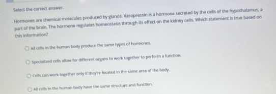select the correct answer. hormones are chemical molecules produced by …