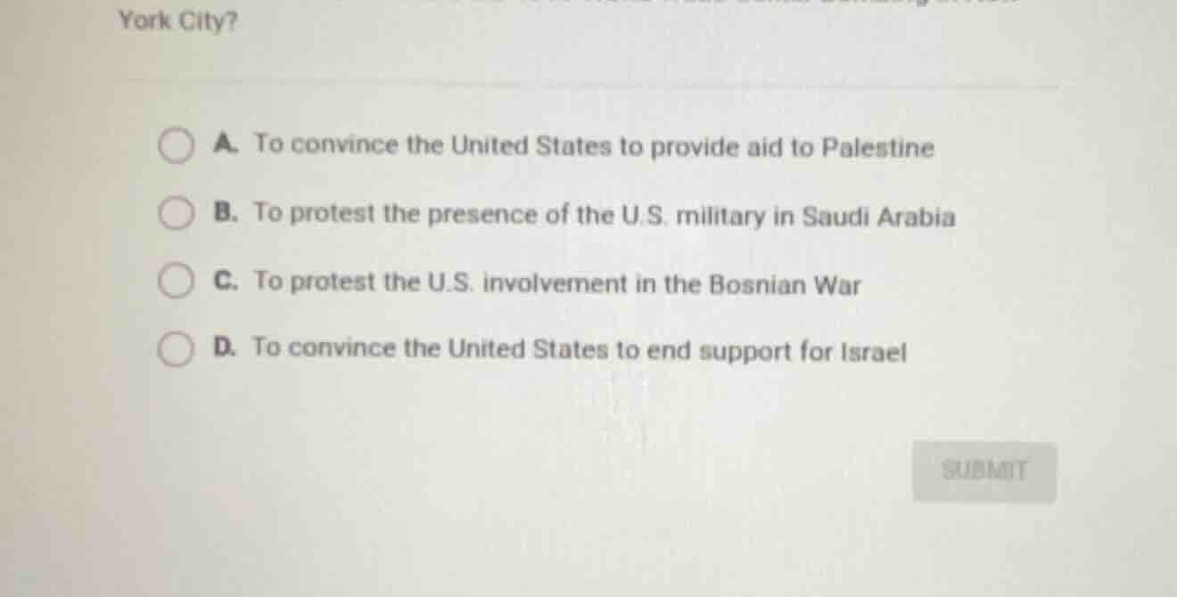 york city? a. to convince the united states to provide aid to palestine…