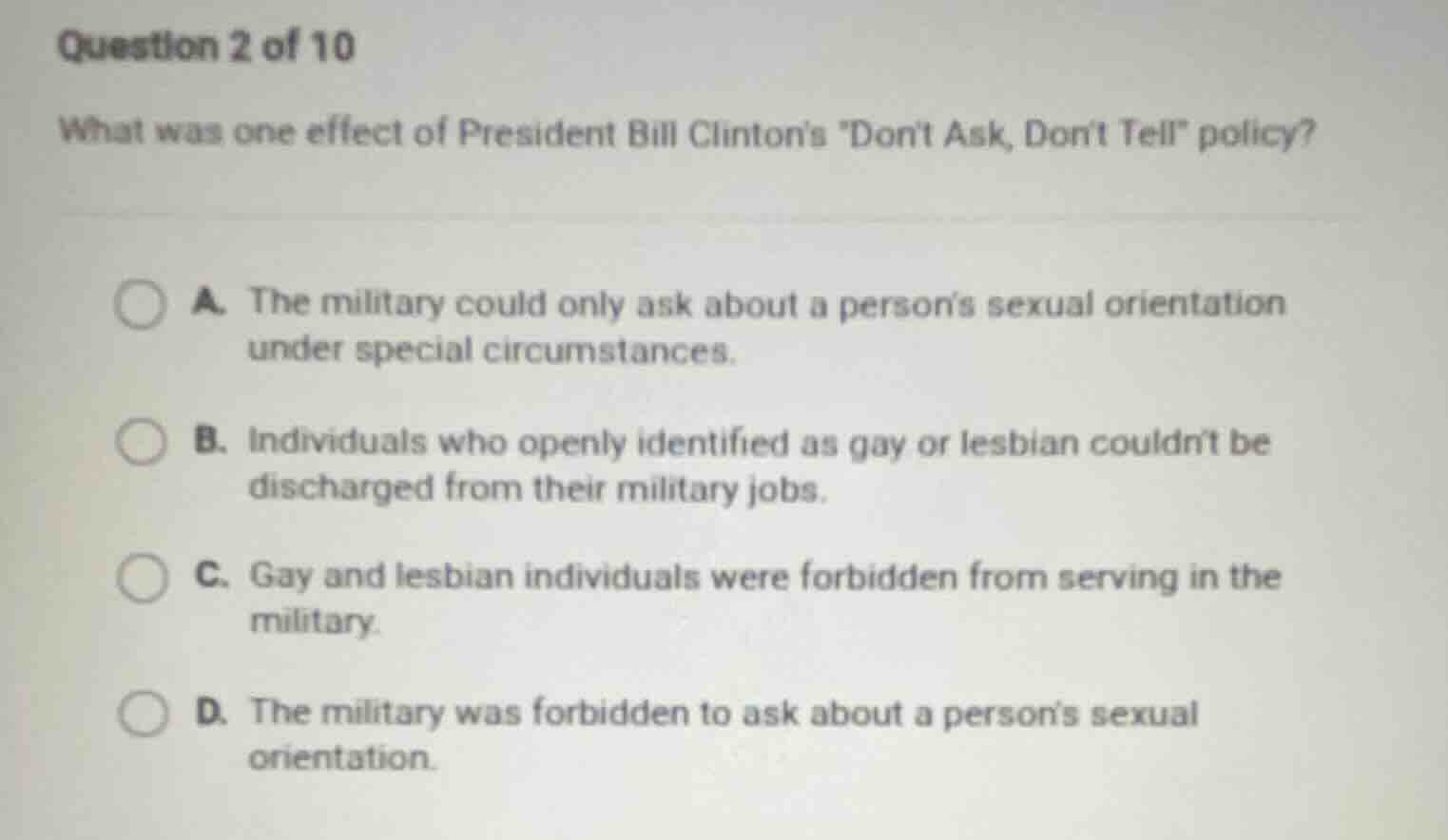 question 2 of 10 what was one effect of president bill clintons \dont a…