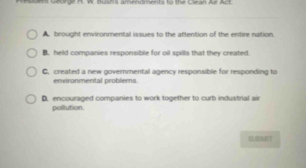 president george h. w. bushs amendments to the clean air act: a. brough…