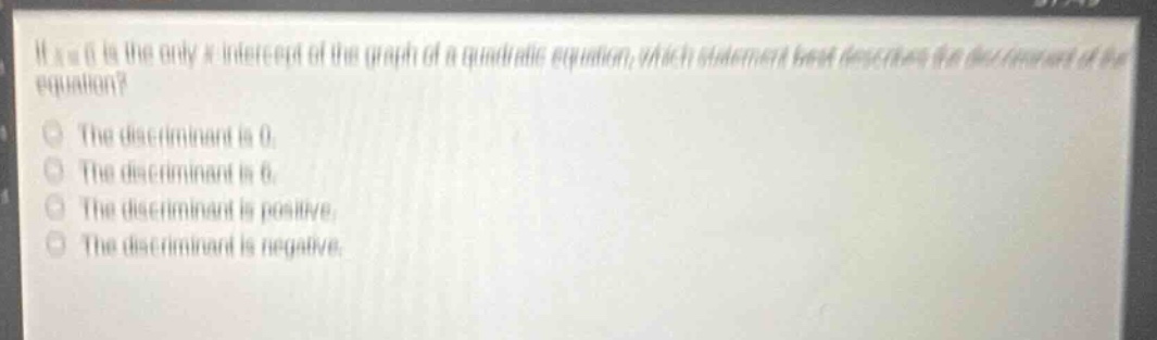 if \\(x = 6\\) is the only \\(x\\)-intercept of the graph of a quadrati…