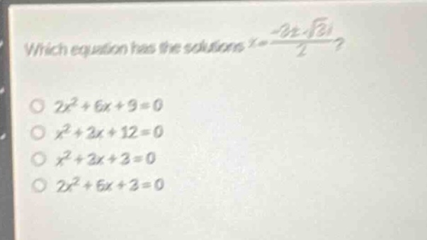 which equation has the solutions \\(x = \\frac{-3 \\pm \\sqrt{3}i}{2}\\…