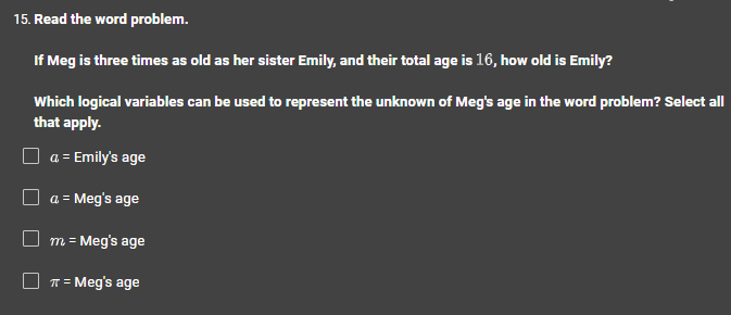 15. read the word problem. if meg is three times as old as her sister e…