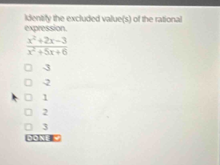 identify the excluded value(s) of the rational expression. \\frac{x^2+2…