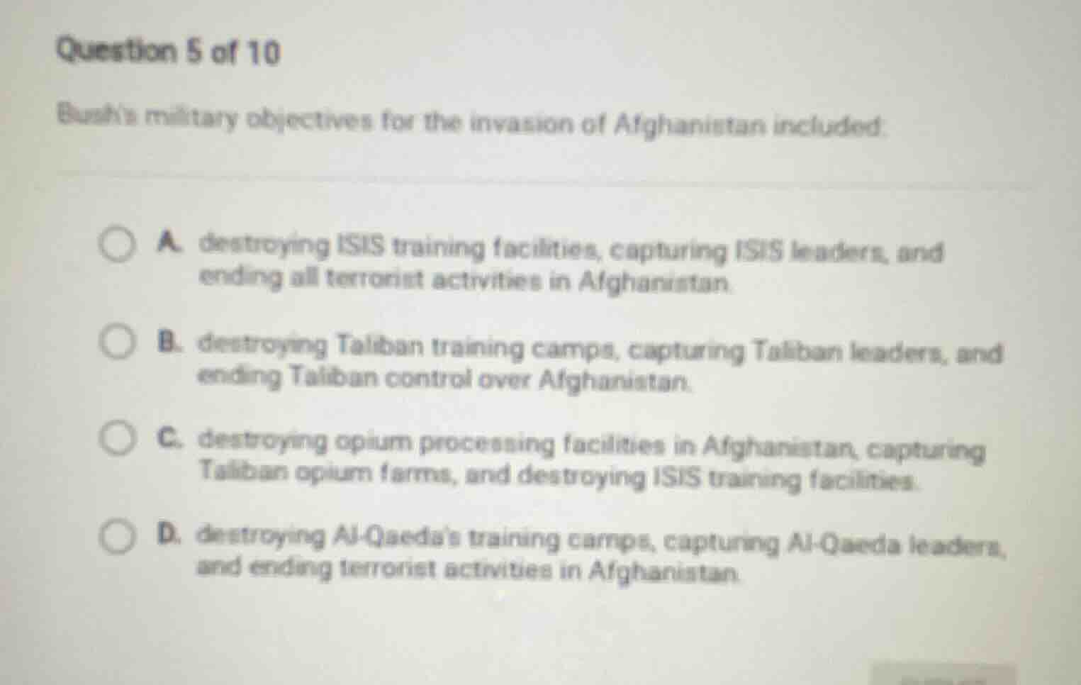 question 5 of 10 bushs military objectives for the invasion of afghanis…