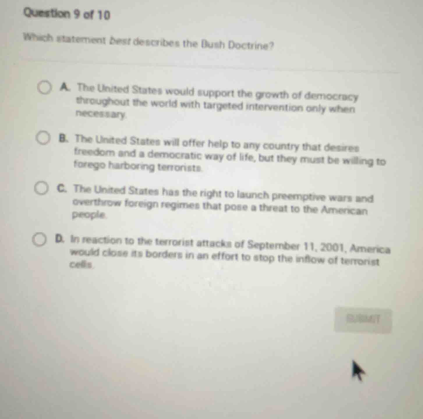 question 9 of 10 which statement best describes the bush doctrine? a. t…