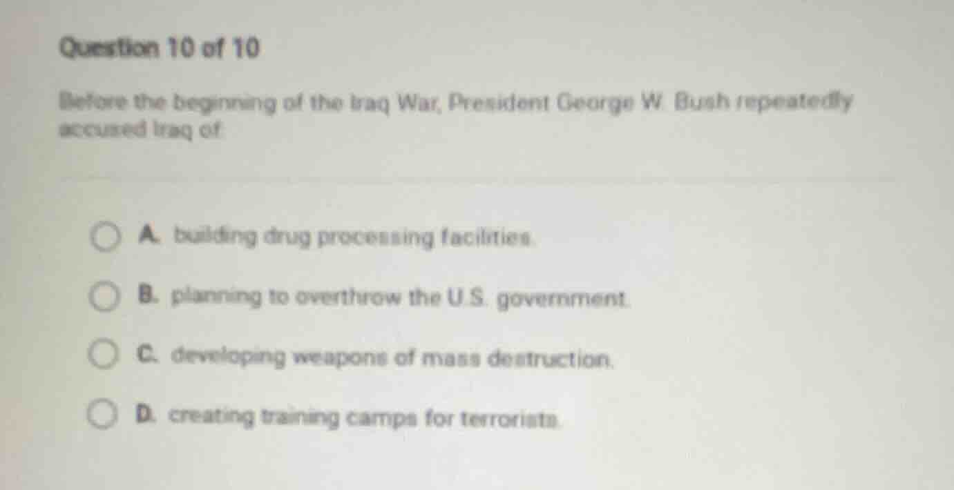 question 10 of 10 before the beginning of the iraq war, president georg…