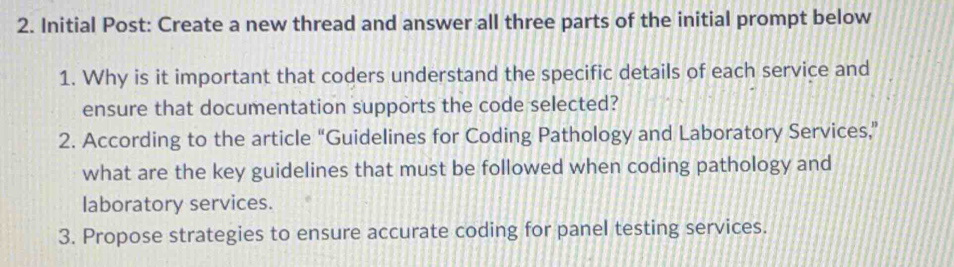 2. initial post: create a new thread and answer all three parts of the …