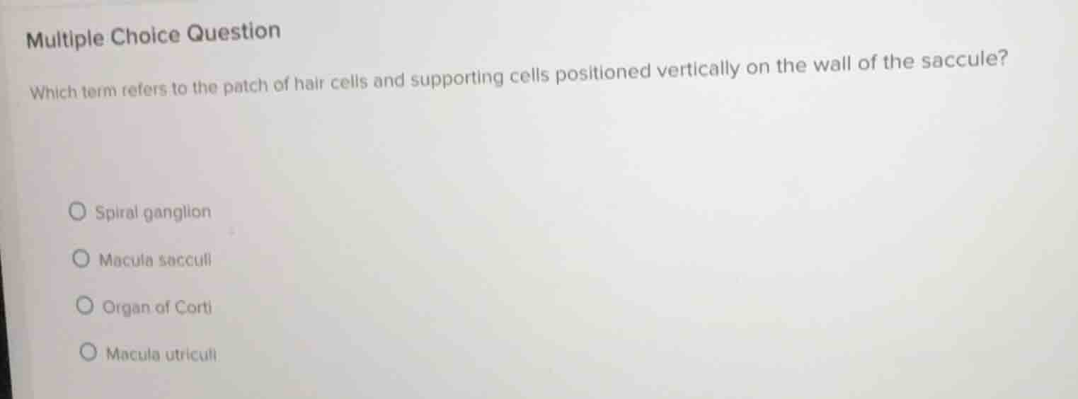multiple choice question which term refers to the patch of hair cells a…