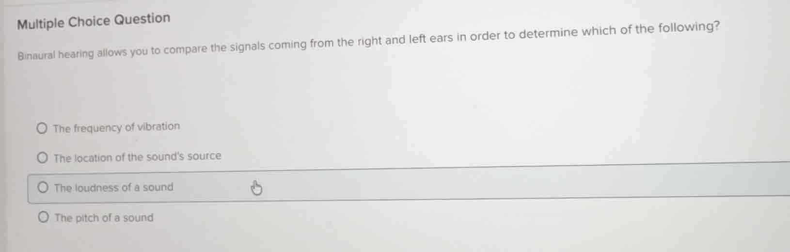 multiple choice question binaural hearing allows you to compare the sig…