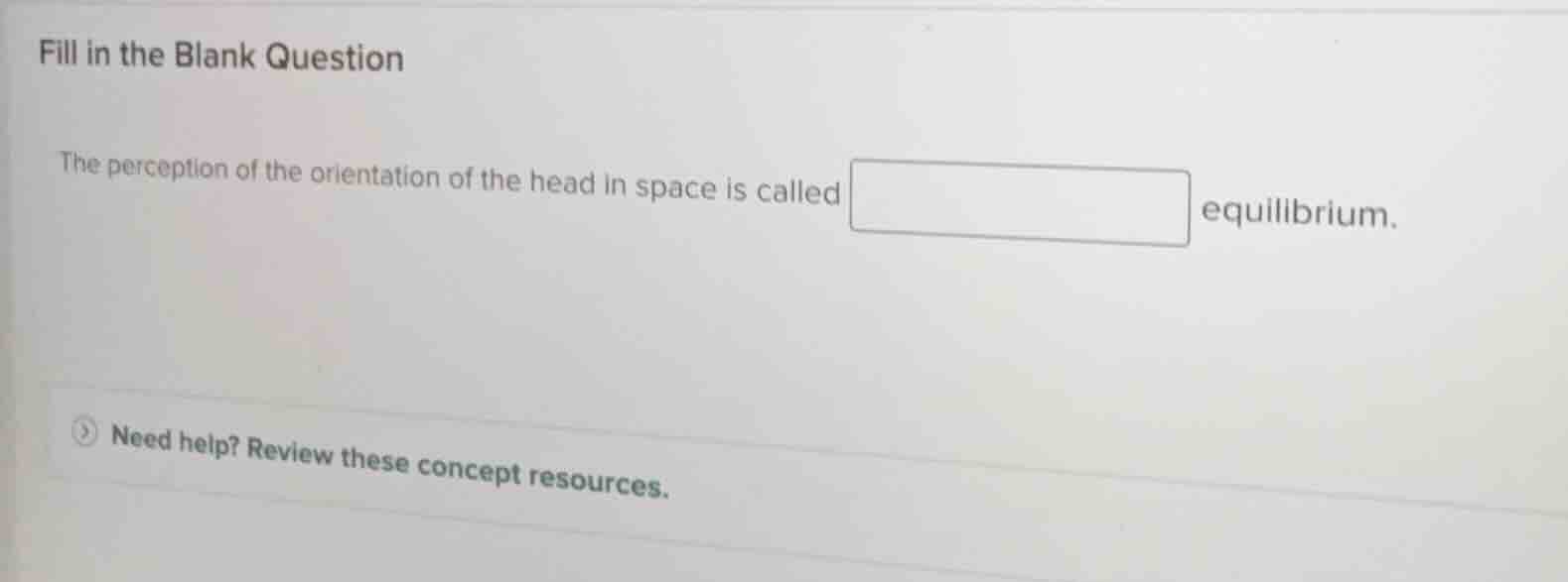 fill in the blank question the perception of the orientation of the hea…