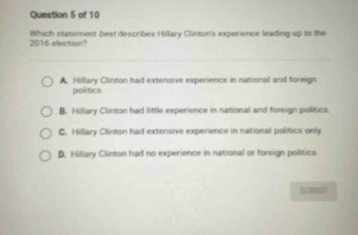 question 5 of 10 which statement best describes hillary clintons experi…
