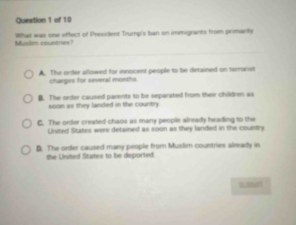 question 1 of 10 what was one effect of president trumps ban on immigra…
