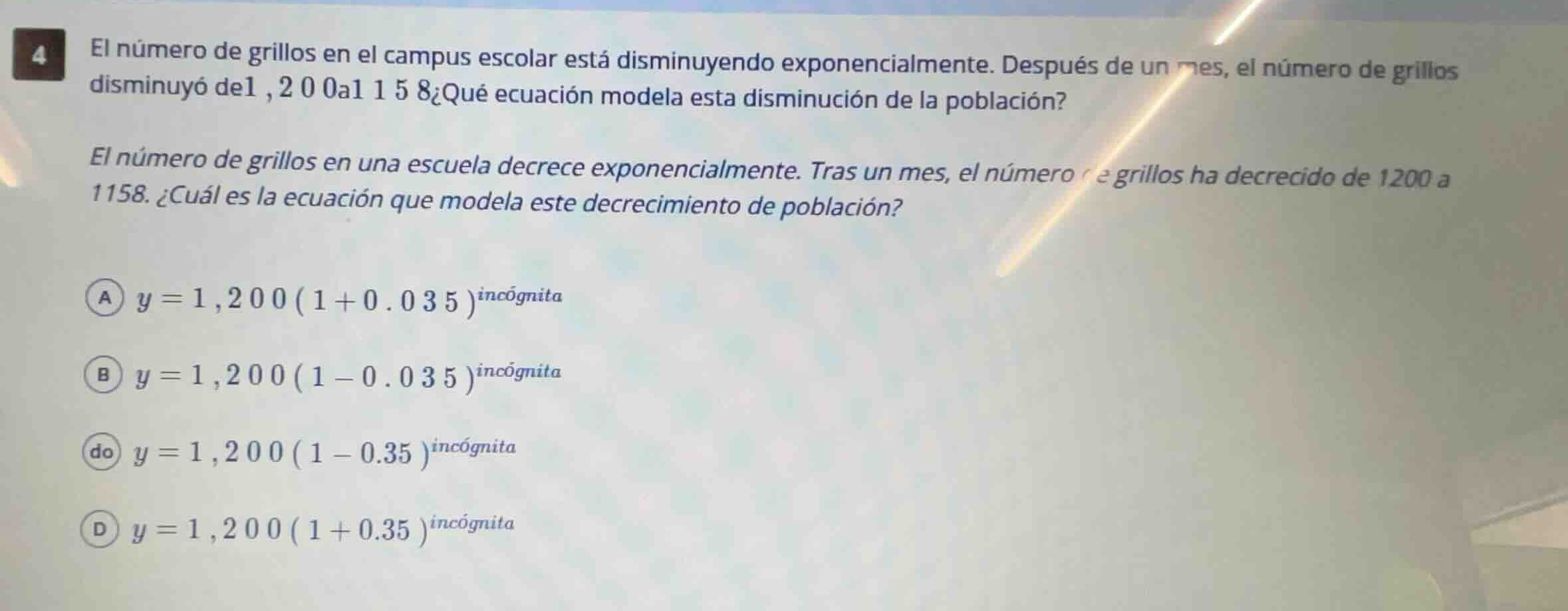 4 el número de grillos en el campus escolar está disminuyendo exponenci…