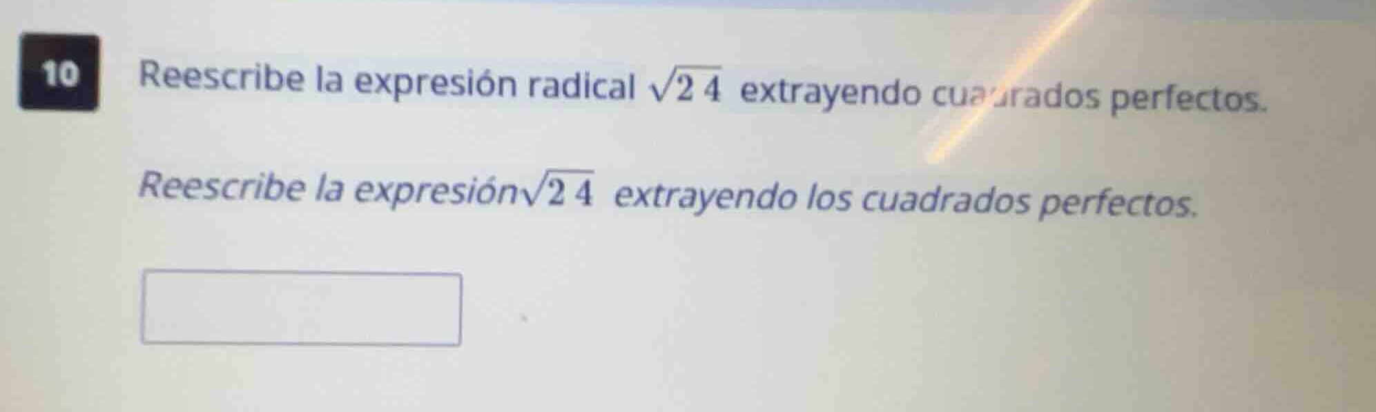 10 reescribe la expresión radical \\(\\sqrt{24}\\) extrayendo cuadrados…