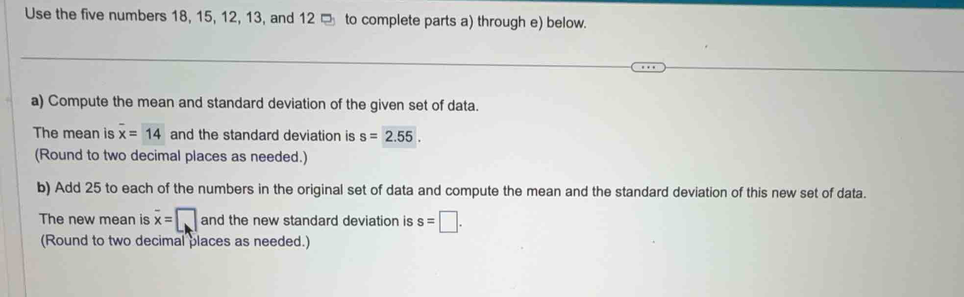 use the five numbers 18, 15, 12, 13, and 12 to complete parts a) throug…