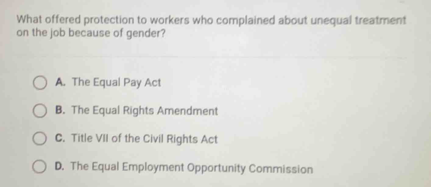 what offered protection to workers who complained about unequal treatme…
