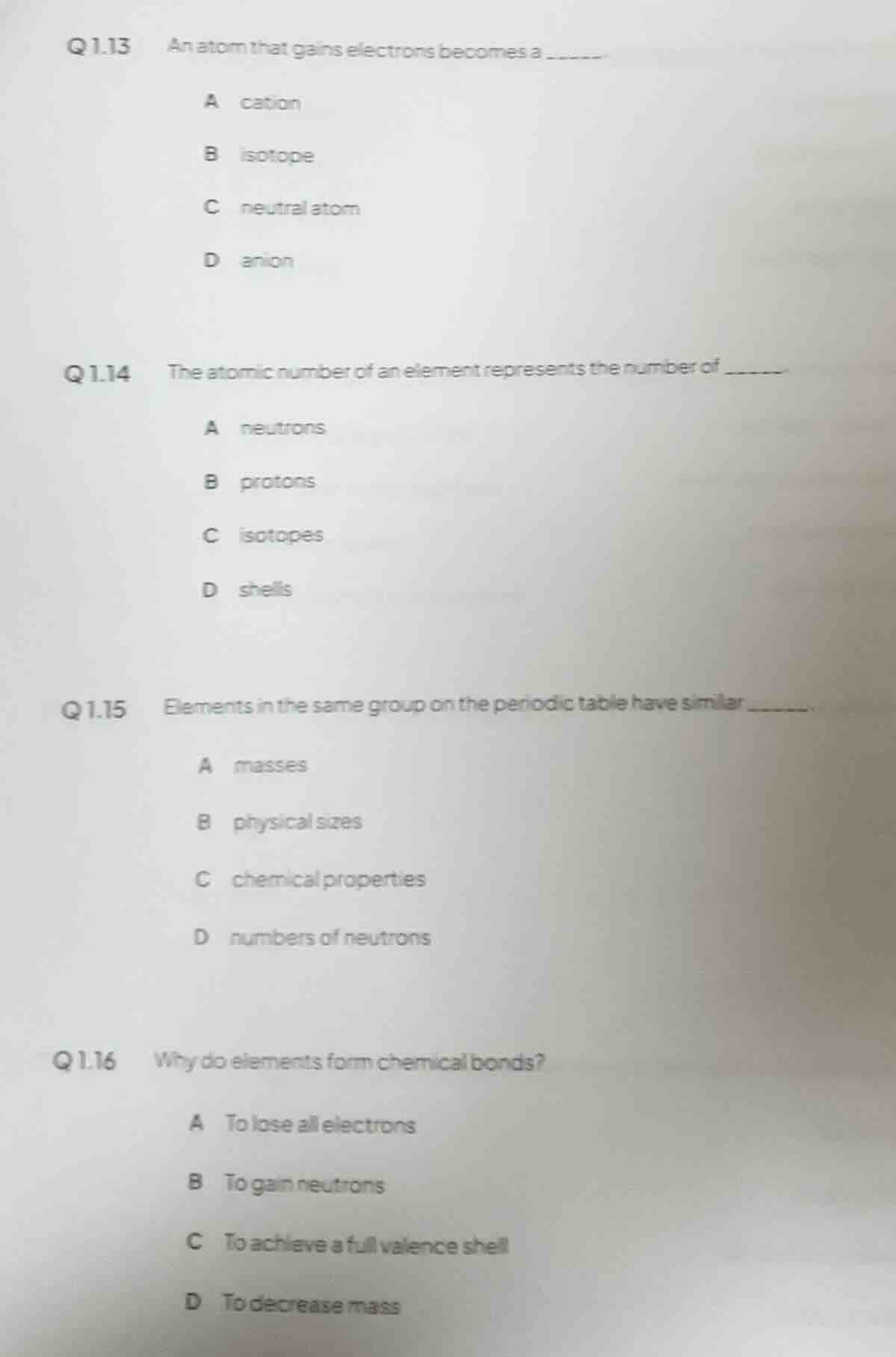 q 1.13 an atom that gains electrons becomes a ______ a cation b isotope…